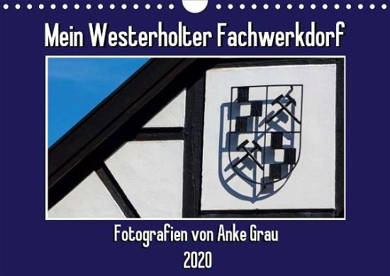 Cover for Grau · Mein Westerholter Fachwerkdorf (Wa (Bok)