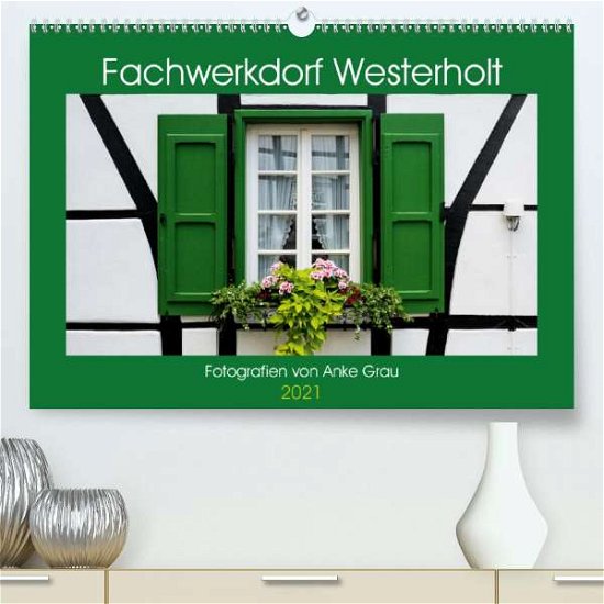 Cover for Grau · Fachwerkdorf Westerholt (Premium, (Bok)