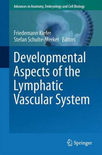 Cover for Kiefer · Developmental Aspects of the Lymphatic Vascular System - Advances in Anatomy, Embryology and Cell Biology (Paperback Bog) [2014 edition] (2013)