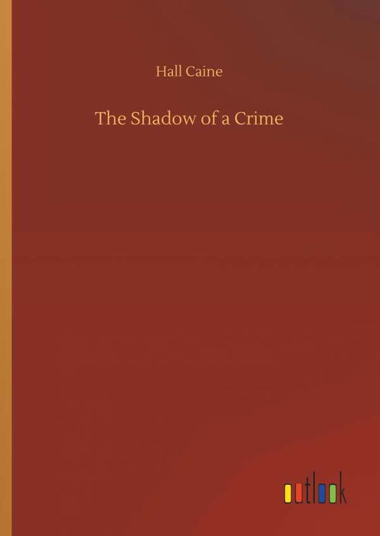 Cover for Caine · The Shadow of a Crime (Buch) (2018)