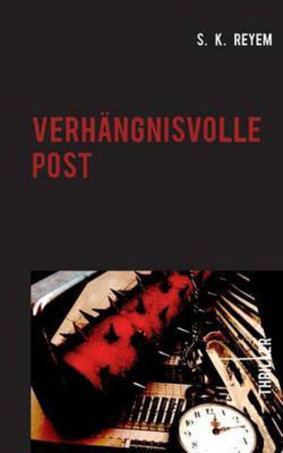 Cover for S K Reyem · Verhangnisvolle Post (Paperback Book) (2015)