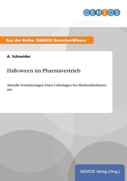 Cover for A Schneider · Halloween Im Pharmavertrieb (Taschenbuch) (2015)