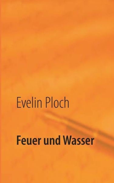 Cover for Ploch · Feuer und Wasser (Book)