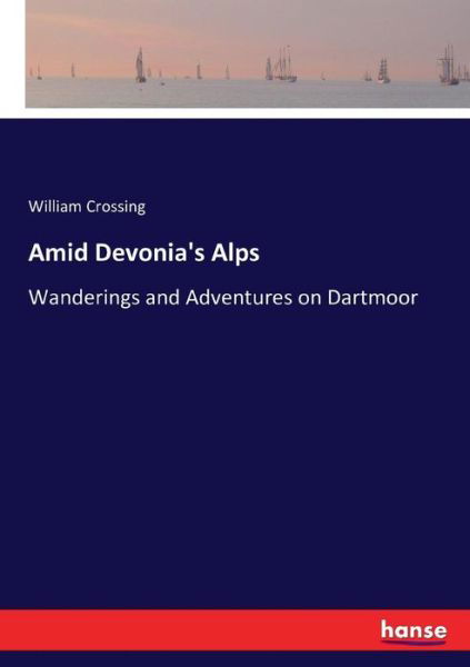 Cover for Crossing · Amid Devonia's Alps (Bok) (2021)