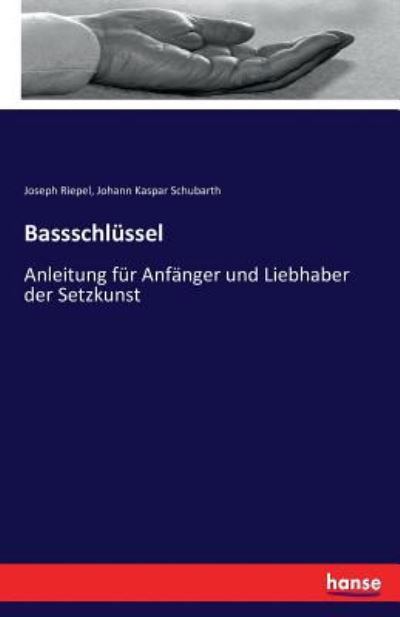 Bassschlüssel - Riepel - Bøger -  - 9783743606456 - 16. december 2016