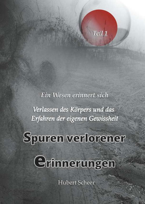 Cover for Scheer · Spuren verlorener Erinnerungen (Book)