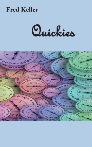Quickies - Keller - Books -  - 9783750482456 - March 5, 2020