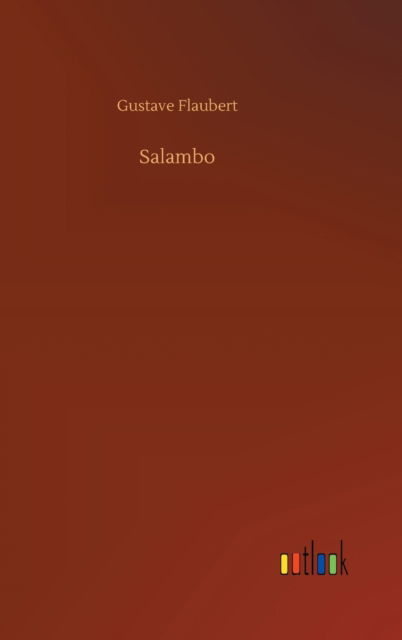 Cover for Gustave Flaubert · Salambo (Innbunden bok) (2020)