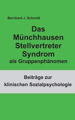 Cover for Schmidt · Das Münchhausen Stellvertreter (Bog) (2020)