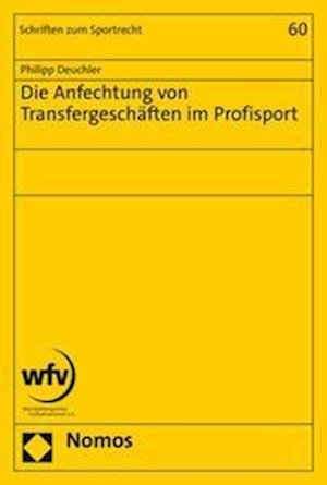 Cover for Philipp Deuchler · Die Anfechtung Von Transfergeschaften Im Profisport (Bog) (2022)