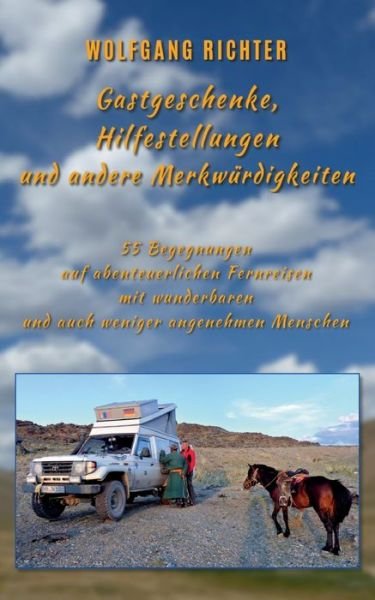Cover for Wolfgang Richter · Gastgeschenke, Hilfestellungen und andere Merkwürdigkeiten (Bog) (2024)