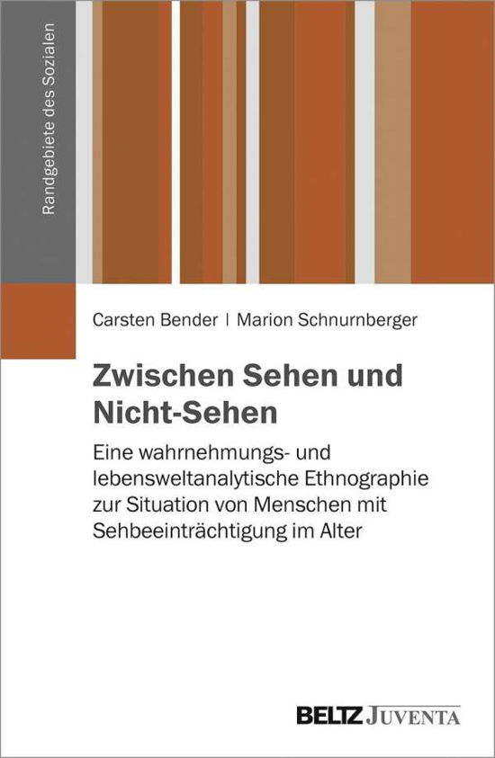 Cover for Bender · Zwischen Sehen und Nicht-Sehen (Book)
