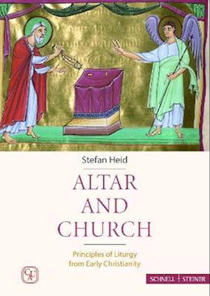 Cover for Stefan Heid · Altar and Church: Principles of Liturgy from Early Christianity (Hardcover Book) (2024)