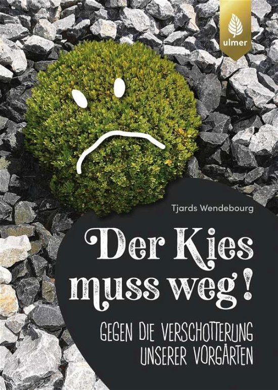 Cover for Wendebourg · Der Kies muss weg (Buch)