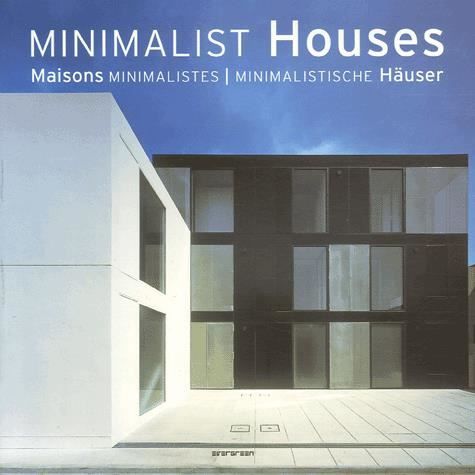 Cover for Evergreen · Minimalist Houses (Paperback Book) (2006)