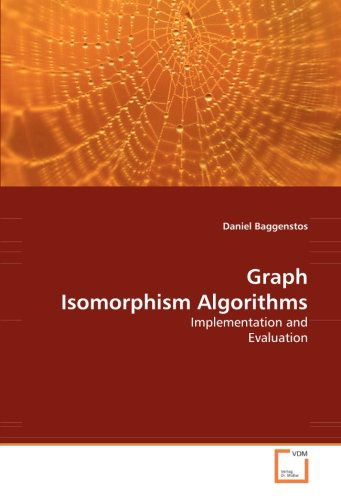 Cover for Daniel Baggenstos · Graph Isomorphism Algorithms: Implementation and Evaluation (Pocketbok) (2008)