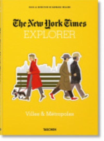 Nyt Explorer. Villes & Metropoles - Barbara Ireland - Książki - Taschen GmbH - 9783836568456 - 11 czerwca 2018