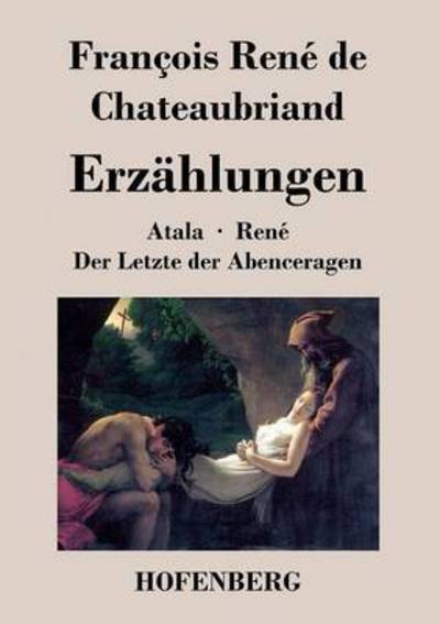 Cover for Francois Rene De Chateaubriand · Erzahlungen (Paperback Book) (2017)