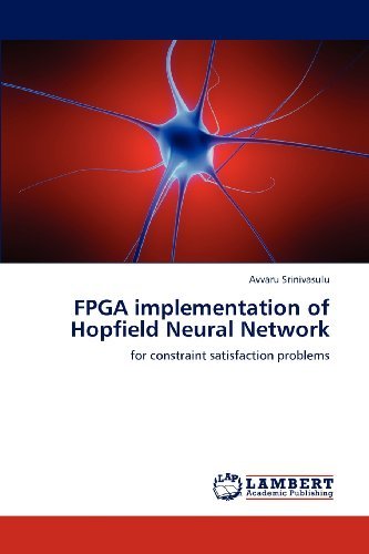 Cover for Avvaru Srinivasulu · Fpga Implementation of Hopfield Neural Network: for Constraint Satisfaction Problems (Taschenbuch) (2012)
