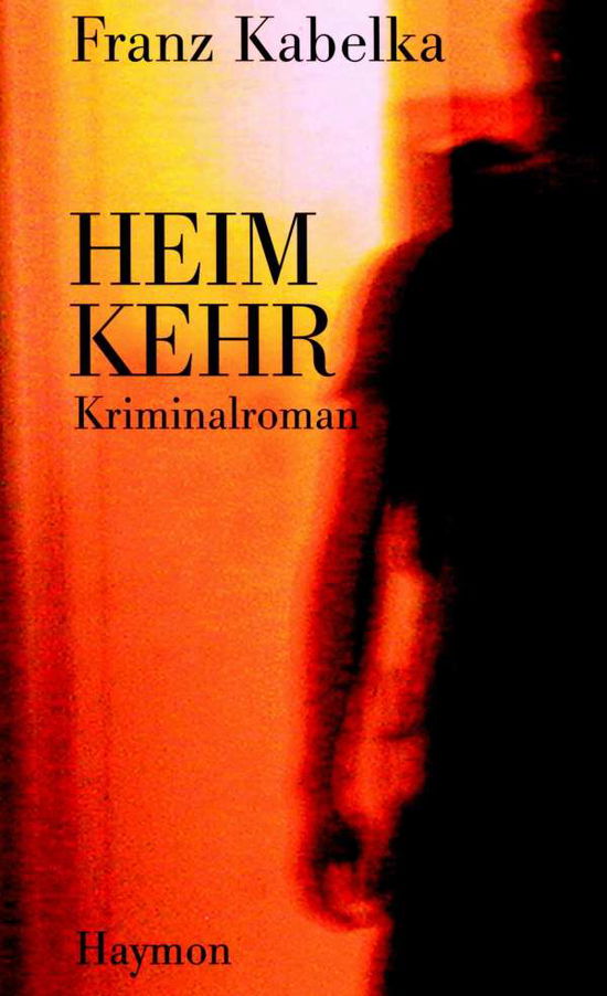 Cover for Franz Kabelka · Heimkehr (Book)