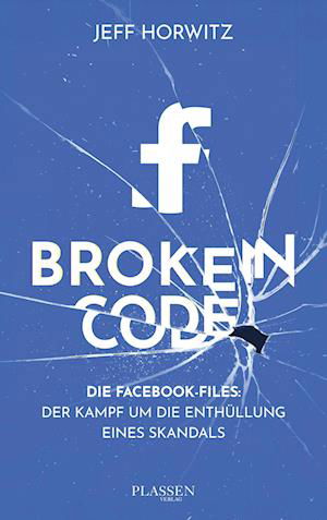 Cover for Jeff Horwitz · Broken Code (Book)