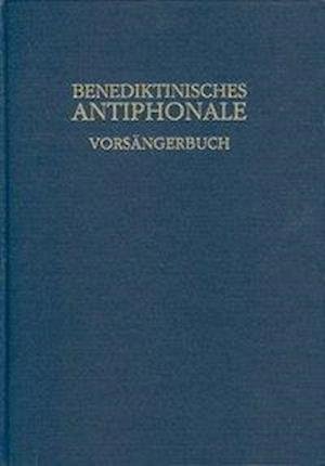 Cover for Rhabanus Erbacher · Benediktinisches Antiphonale (Hardcover Book) (2010)