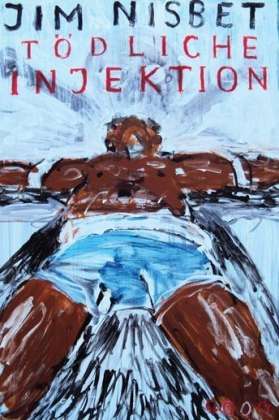 Cover for Jim Nisbet · Tödliche Injektion (Paperback Book) (2011)