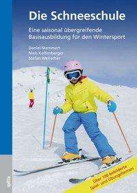 Die Schneeschule - Memmert - Bücher -  - 9783943996456 - 