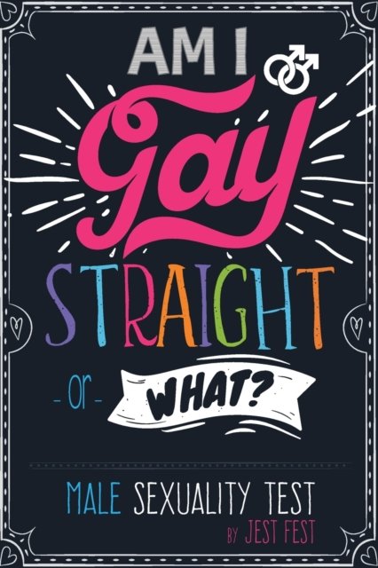 Cover for Jest Fest · Am I Gay, Straight or What? Male Sexuality Test: Prank Adult Puzzle Book for Men (Paperback Bog) (2020)