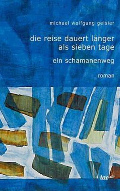 Cover for Geisler · Die Reise dauert länger als sie (Book) (2016)