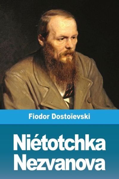 Cover for Fiodor Dostoievski · Nietotchka Nezvanova (Paperback Bog) (2019)
