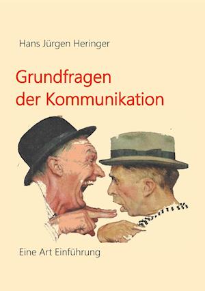 Cover for Hans Jürgen Heringer · Grundfragen der Kommunikation (Paperback Book) (2020)