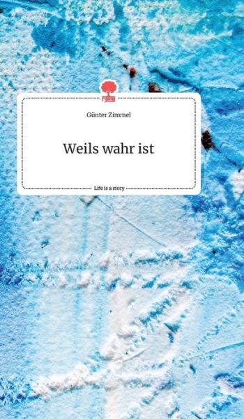 Cover for Zimmel · Weils wahr ist. Life is a Story (Bog) (2020)