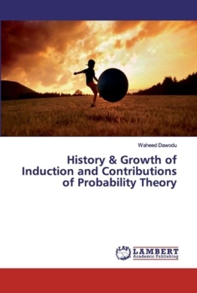 Cover for Dawodu · History &amp; Growth of Inductio (Book) (2019)