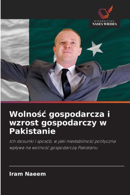 Cover for Iram Naeem · Wolno?c gospodarcza i wzrost gospodarczy w Pakistanie (Taschenbuch) (2020)