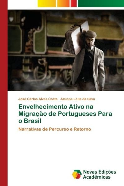 Cover for Costa · Envelhecimento Ativo na Migração (Bok) (2017)