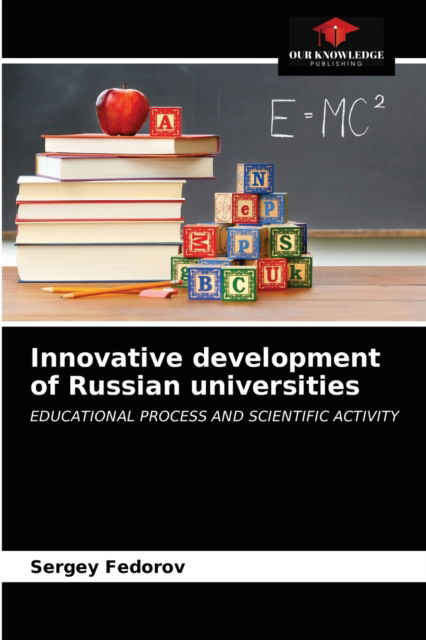 Cover for Sergey Fedorov · Innovative development of Russian universities (Paperback Book) (2021)