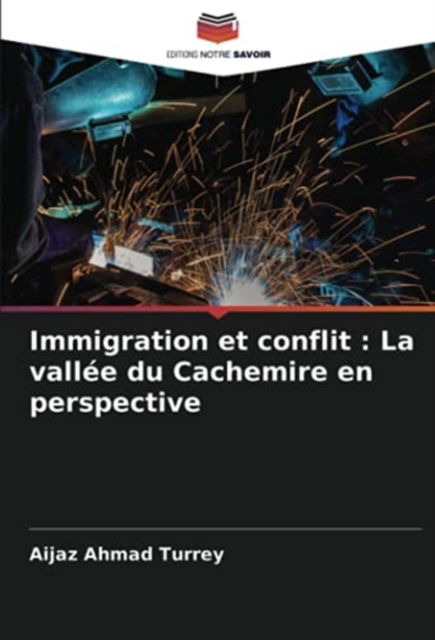 Cover for Aijaz Ahmad Turrey · Immigration et conflit (Paperback Bog) (2021)