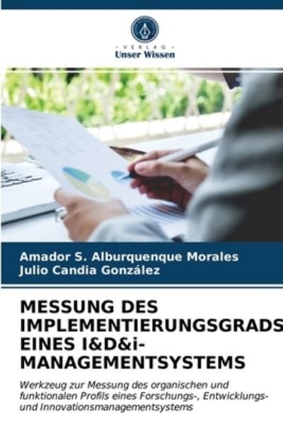 Cover for Amador S Alburquenque Morales · MESSUNG DES IMPLEMENTIERUNGSGRADS EINES I&amp;D&amp;i-MANAGEMENTSYSTEMS (Paperback Book) (2021)