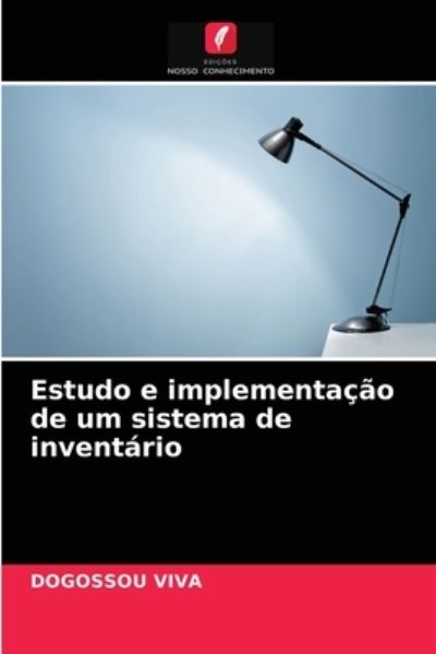 Cover for Dogossou Viva · Estudo e implementacao de um sistema de inventario (Paperback Book) (2021)