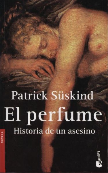 Cover for Patrick Suskind · El Perfume: Historia De Un Asesino (Pocketbok) [Spanish, Tra edition] (2006)