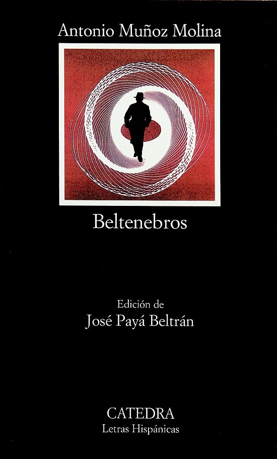 Cover for Antonio · Beltenebros (Coleccion Letras Hispanicas) (Spanish Edition) (Paperback Book) [Spanish edition] (2004)