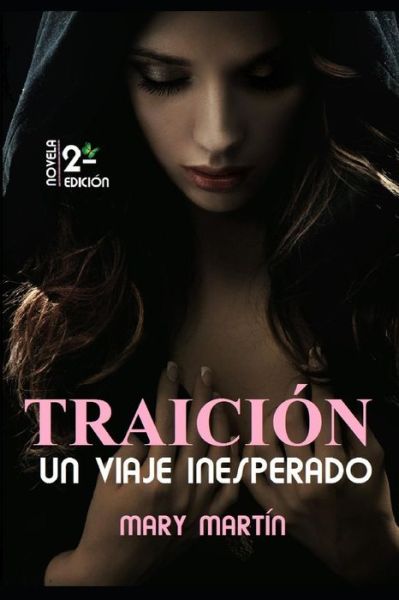 Cover for Mary Martin · Traicion - Un Viaje Inesperado (Paperback Book) (2015)