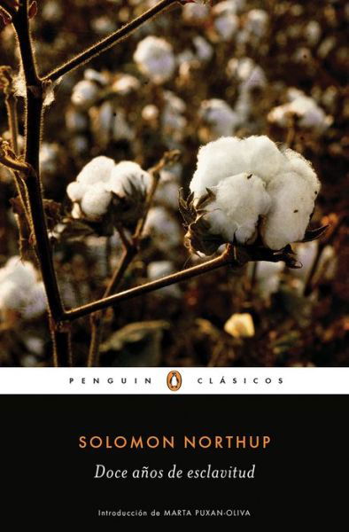 Cover for Solomon Northup · Doce años de esclavitud (Book) [Primera edición. edition] (2017)