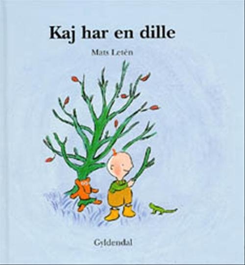 Cover for Mats Letén · Kaj: Kaj har en dille (Bound Book) [1º edição] [Indbundet] (2002)