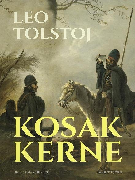 Cover for Leo Tolstoj · Kosakkerne (Sewn Spine Book) [1. Painos] (2017)