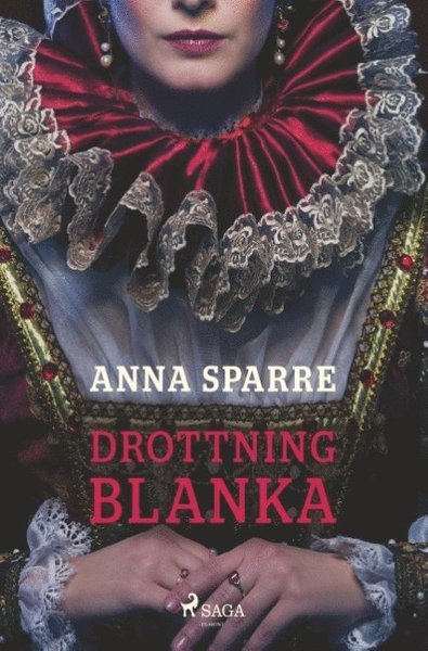 Cover for Anna Sparre · Drottning Blanka (Book) (2018)