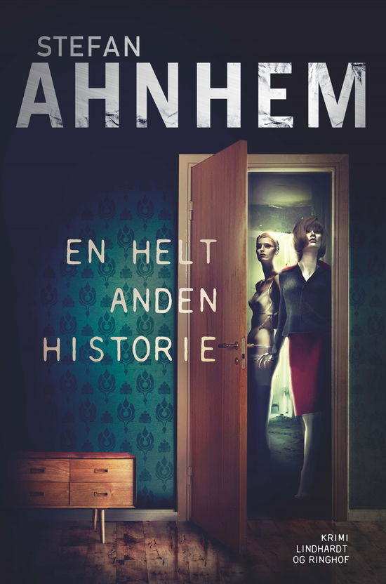 Cover for Stefan Ahnhem · En helt anden historie (Innbunden bok) [1. utgave] (2023)