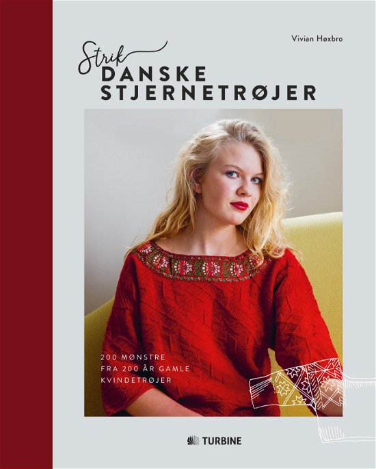 Strik danske stjernetrøjer - Vivian Høxbro - Böcker - Turbine - 9788740615456 - 28 september 2017