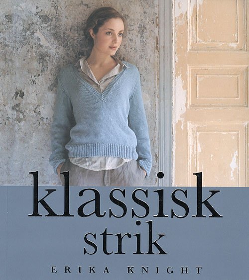 Cover for Erika Knight · Klassisk strik (Sewn Spine Book) [1th edição] (2007)